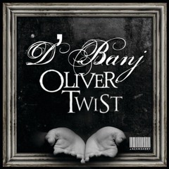 D Banj - Oliver Twist (Jack N Danny Remix)