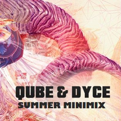 Qube & Dyce Nov 2017 Summer Minimix
