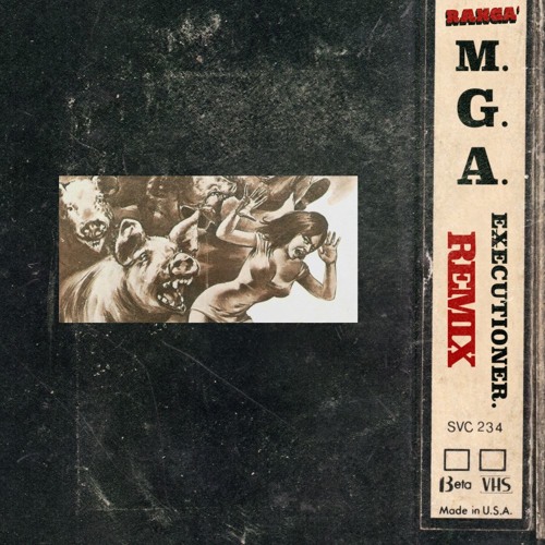 RANGA' - MGA (EXECUTIONER REMIX)(CLIP)