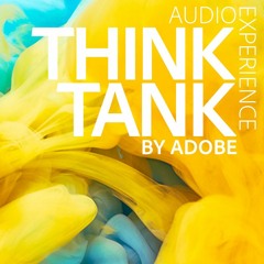 Think Tank -- Audio Experience
