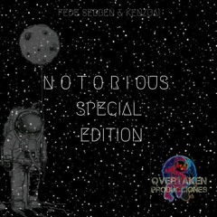 Notorious special edition (over taken)