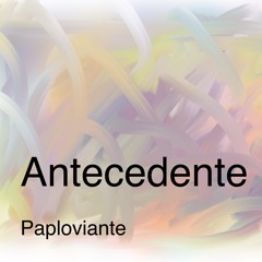 Antecedente - Paploviante open collab