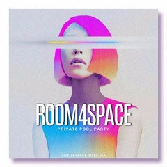 room4space - Live @ Beverly Hills, CA | Private Pool Party