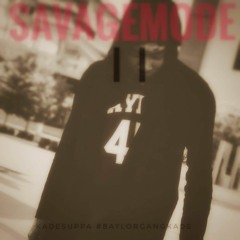 SAVAGEMODE II - KADESUPPA