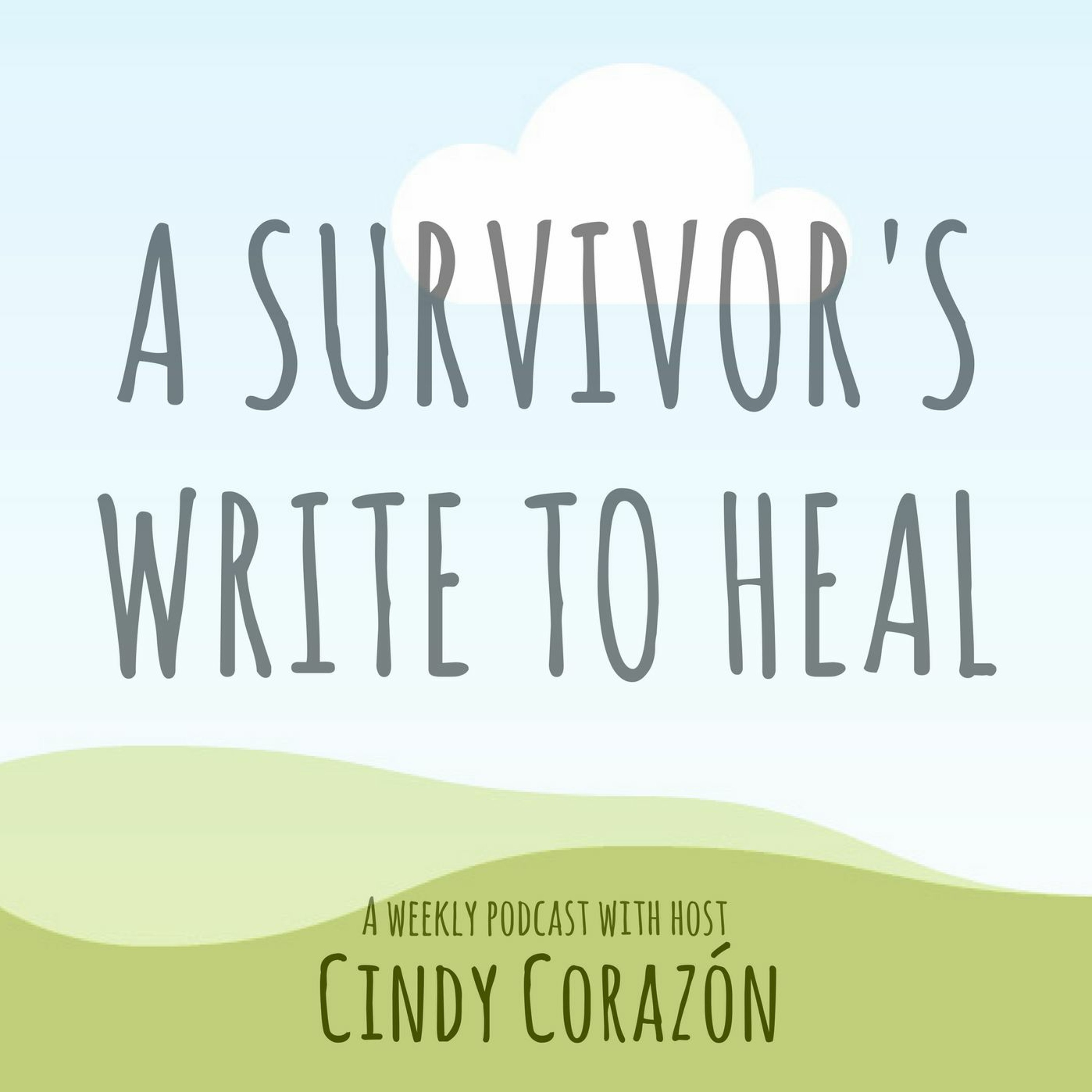 A Survivor's Write To Heal Episode 2 Self - Care Techniques episode artwork