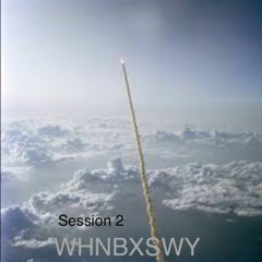 WHNBXSWY - Session 2