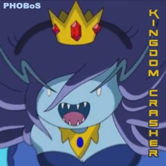 PHOBoS - Kingdom Crasher