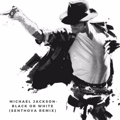 Stream Michael Jackson - Black Or White (ALZA Remix) by ALZA | Listen  online for free on SoundCloud