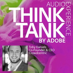Toby Daniels (Co-Founder & CEO, Crowdcentric)