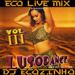 Lusodance Vol. 3 Mix 2017 - Eco Live Mix Com Dj Ecozinho