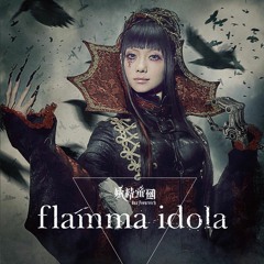 Yousei Teikoku - Flamma Idola