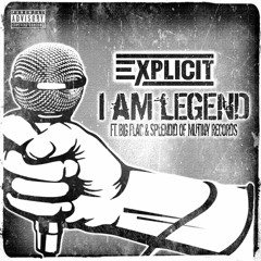 I Am Legend 🎤  FT. Big Flac & Splendid 🗣