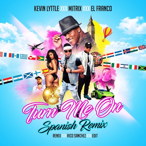 Turn Me On [Spanish Remix] Kevin Lyttle ft. Mitrix & L Franko by DJ