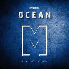 Ro Revrock - Ocean (Orginal Mix)