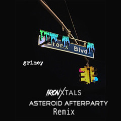 IronXtals - Grimey (Asteroid Afterparty Remix)
