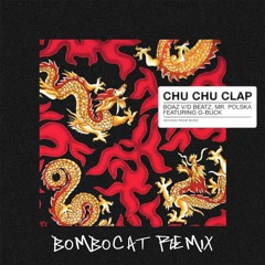 Chu Chu Clap (BomboCat Perreo R3mix) (La Clinica Recs Premiere)