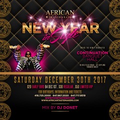 NEW YEAR IN STYLE 2018 INSIDE CONTINUATION BANQUET HALL DECEMBER 30 (AFROBEATS)