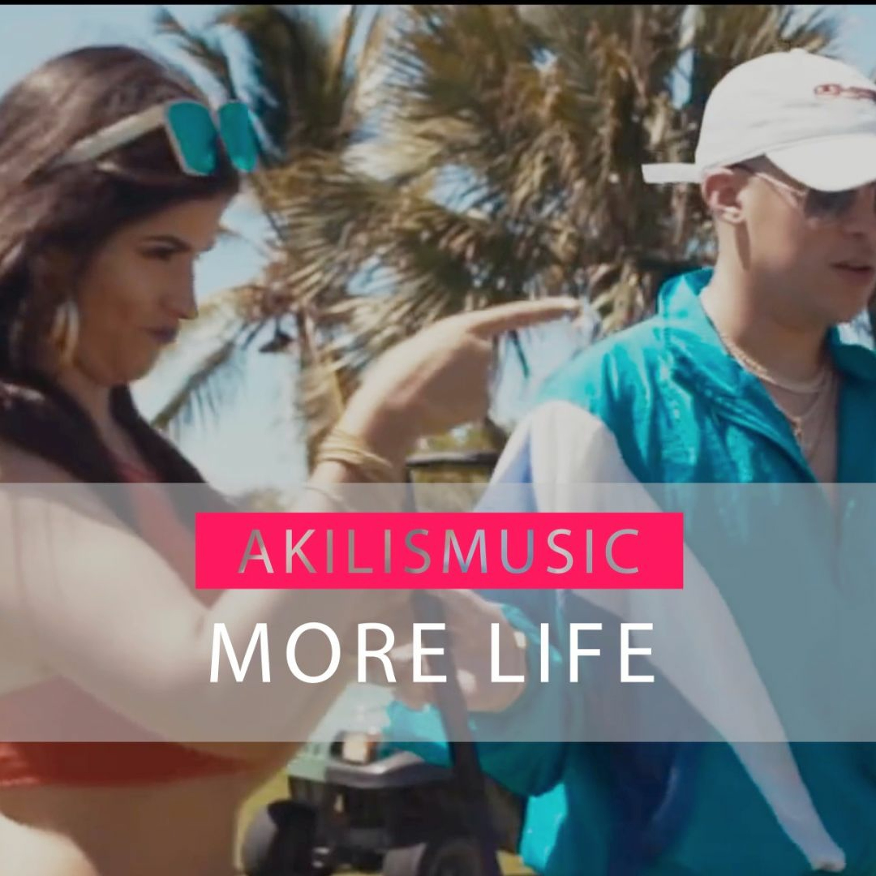 AkilisMusic - More Life episode artwork