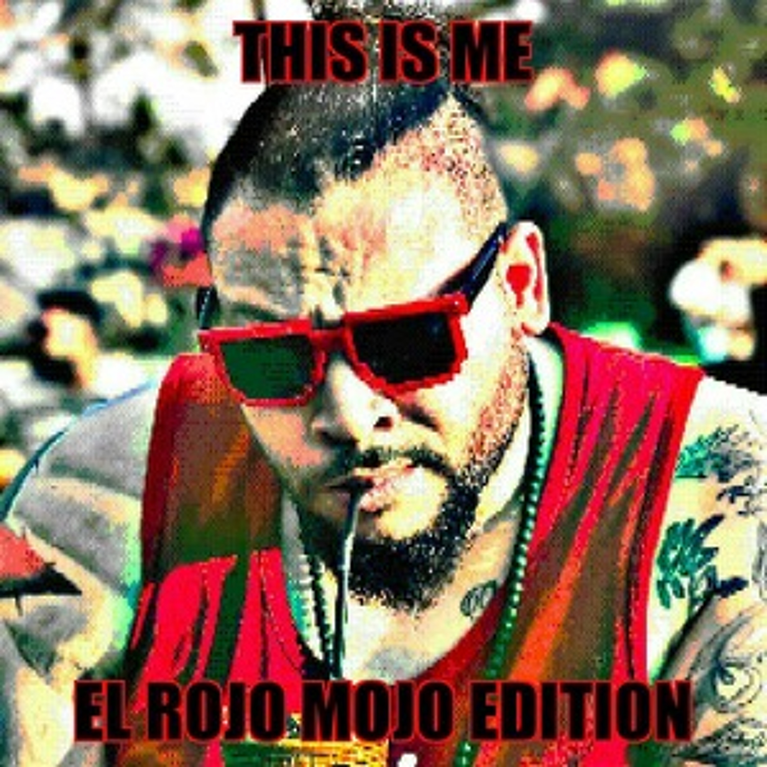 This Is Me: El Rojo Mojo Edition episode artwork