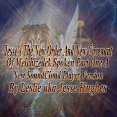 The New Order Of Melchizedek New SC Player Spoken Ver Part One A