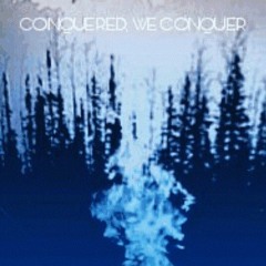 Conquered, We Conquer - Heaven Sent Disease