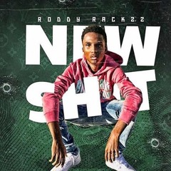 Roddy rackzz - New shit