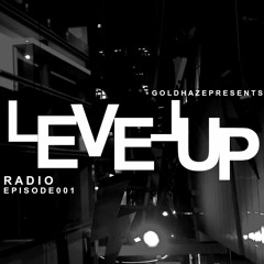 Level Up Radio (Episode 001)