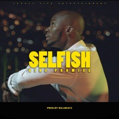 King Promise – Selfish (Prod. Killbeatz)