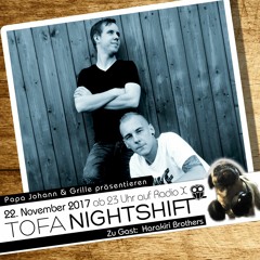 22.11.2017 - ToFa Nightshift mit Harakiri Brothers
