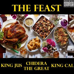 THE FEAST (feat. Chidera The Great & King Cal) (Prod. by IceKrim)