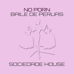 BAILE DE PERUAS (feat. No Porn)