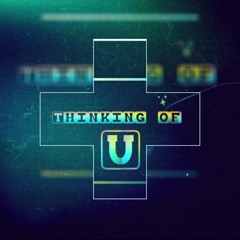 Thinking Of U