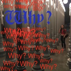 Why?