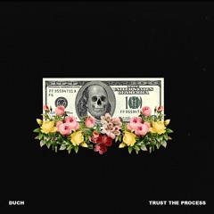 Trust The Process (Prod. By Johnny Juliano)