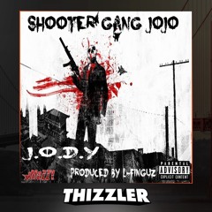 ShooterGang JoJo - J.O.D.Y. [Prod. L-Finguz] [Thizzler.com Exclusive]
