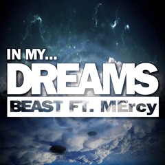 In My Dreams by Beast (feat. MErcy)