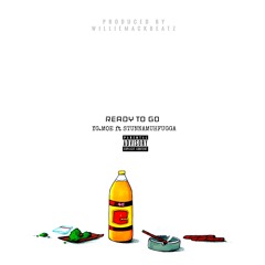 Ready To Go ft. Stunnamauhfugga
