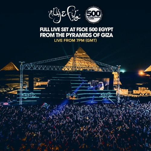 Stream Aly & Fila - FSOE 500 Great Pyramids 2017 (Free) →  [https://www.facebook.com/lovetrancemusicforever] by FSOE 500 | Listen  online for free on SoundCloud
