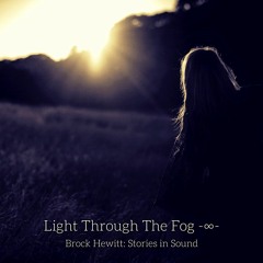 Light Through The Fog -∞- (feat. Reade Snair)
