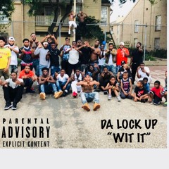 ''WIT IT''  LIL 30 X 2TALLDALOCKUP X LOCKUP SOSA