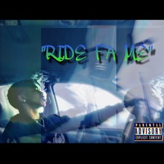 Ride Fa Me