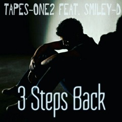 3 Steps Back Feat. Smiley-D