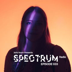 Spectrum Radio 033 by JORIS VOORN | B2B Kolsch Spectrum ADE Pt.2