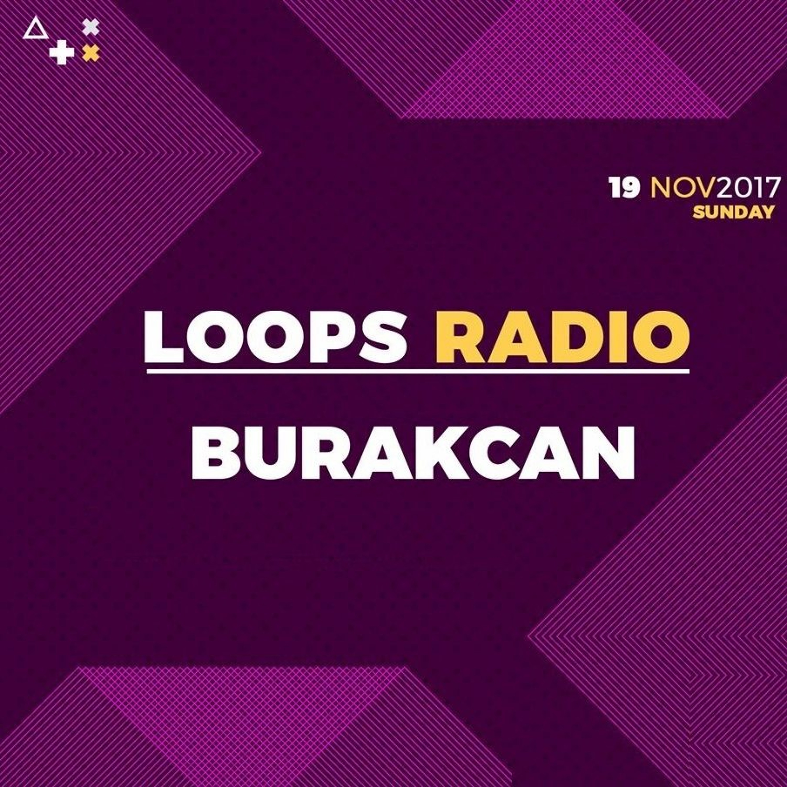 Burakcan @ Loops Radio (Guest Mix) [19.11.2017] episode artwork
