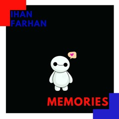 Ihan Farhan - Memories (Original Mix)