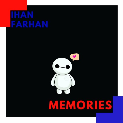 Ihan Farhan - Memories (Original Mix)
