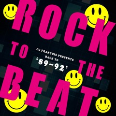 101 - Rock to the beat ( DJ Francois back to 89 mix)