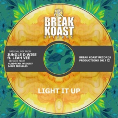 [DUB Trouble] ft. Leah Vee - Light It Up Remix (Break Koast records)