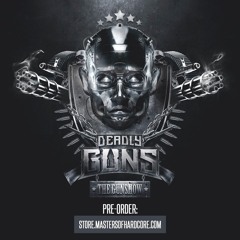 Deadly Guns