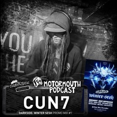 Motormouth Podcast 053 - CUN7 - Darkside Winter Sesh Promo Mix #1